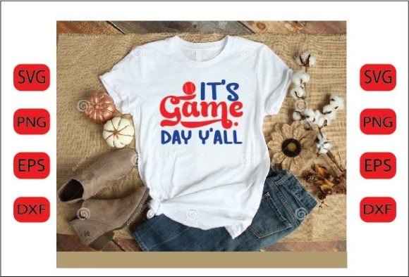 It’s Game Day Y’all SVG DESIGN for Crafts & Graphics Sellers