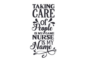 Reviewing 'Taking Care of People is My Game, Nurse is My Name' for Medical Crafts and Digital Selling